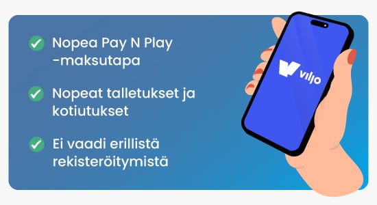 Viljon edut tiivistettynä ovat nopeus, Pay N Play, nopeat talletukset ja kotiutukset ja ei vaadi erillistä rekisteröintiä